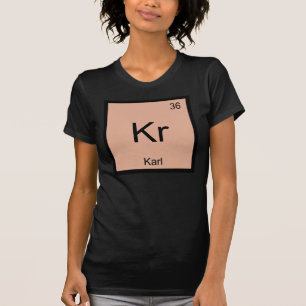 T-shirts Karl Nome Química Elemento Tabela Periódica