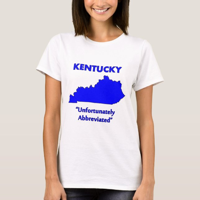 T-shirts Kentucky - Infelizmente Abreviado (Frente)