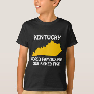 T-shirts Kentucky - Mundialmente Famoso por Nosso Peixe Ass