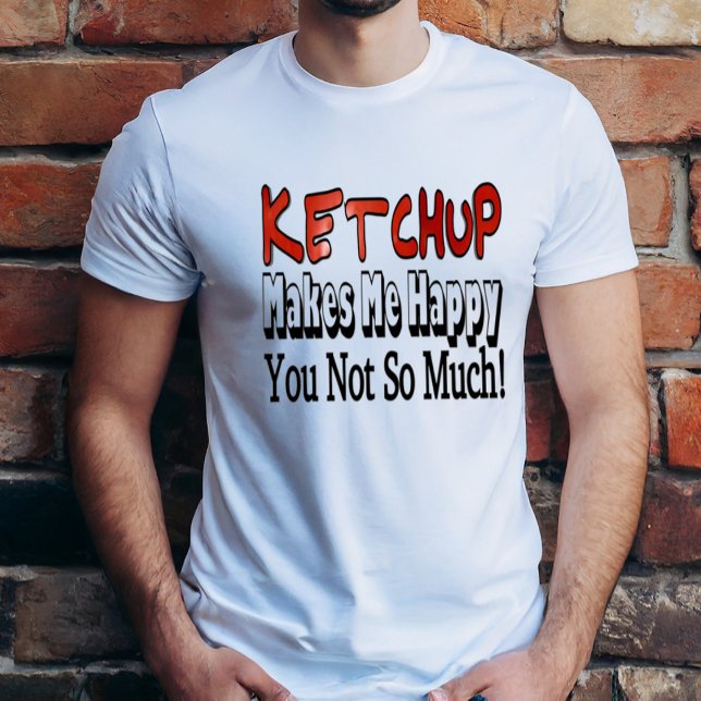 T-shirts Ketchup Feliz (Criador carregado)