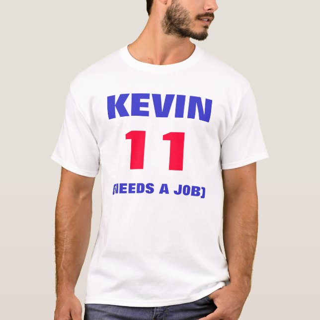 T-SHIRTS KEVIN, 11, (NECESSIDADES UM TRABALHO) (Frente)