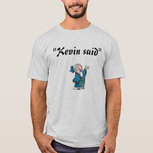 T-shirts Kevin disse