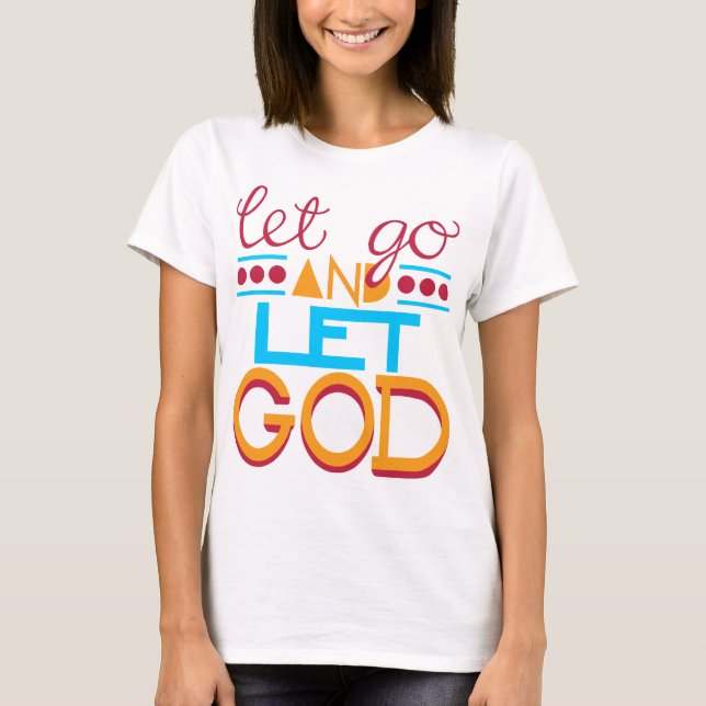 T-shirts Largue e deixe DEUS (Frente)