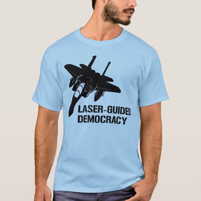 T-shirts Laser - democracia/paz guiadas com a potência de (Frente)