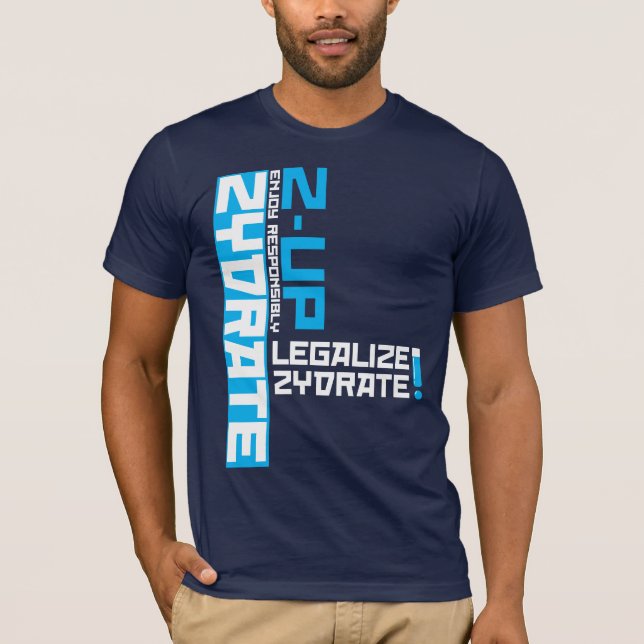 T-shirts legalize o zydrate (Frente)