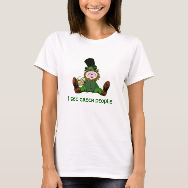 T-shirts leprechaun, eu ver pessoas verdes (Frente)