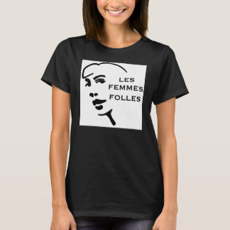 T-shirts Les Femmes Folles Original Tee-ORGÂNICO