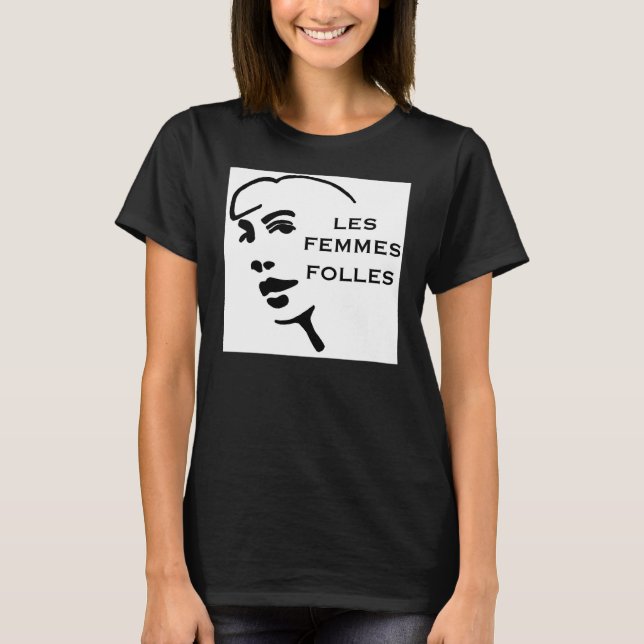 T-shirts Les Femmes Folles Original Tee-ORGÂNICO (Frente)