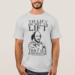 T-shirts Levantar Ou Não Levantar? - William Shakespeare