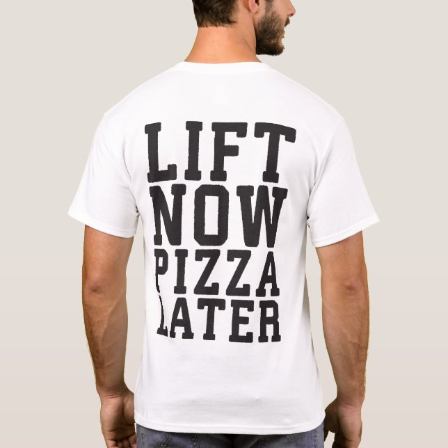 T-shirts Levante Agora, Pizza Mais Tarde - Engraçada Academ (Verso)
