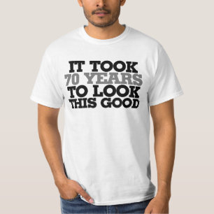 T-shirts Levou 70 anos para parecer tão bom