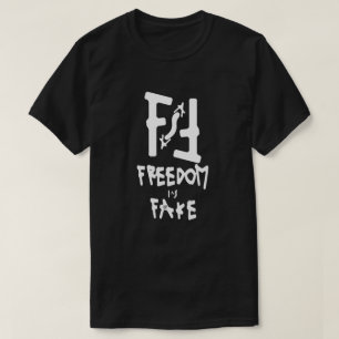 T-shirts Liberdade é uma Farsa