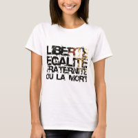 LIberte Egalite Fraternite!  Revolução Francesa!