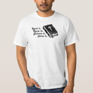 T-shirts Lido lhe, saiba-o; Acredite-o, mostre-o