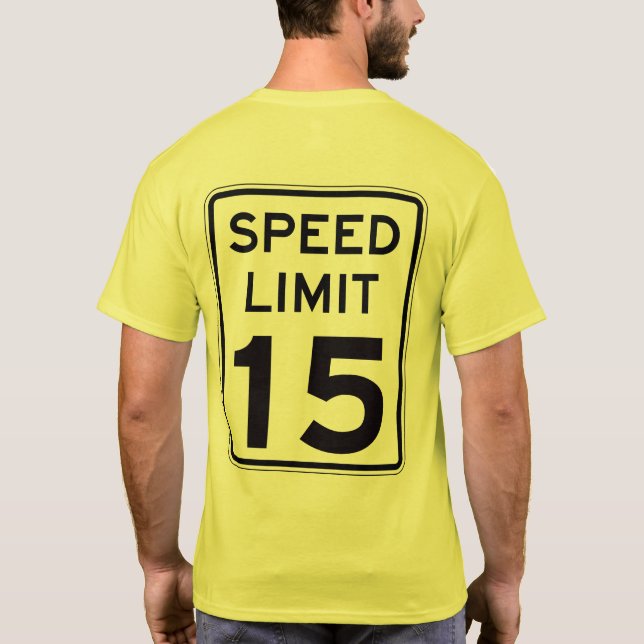 T-shirts Limite de velocidade 15: na parte traseira: (Verso)