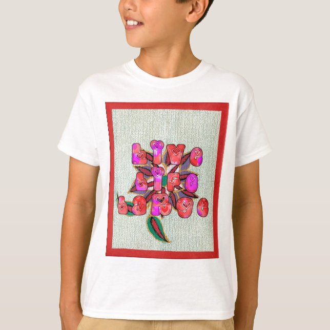 T-shirts "Live Life Large", Impressão de Arte (Frente)