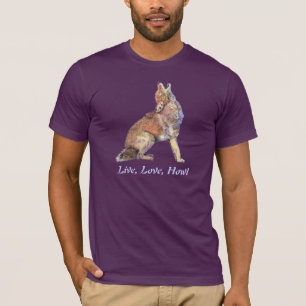 T-shirts Live Love Howl Divirta Cotação Howl Howting Coyote