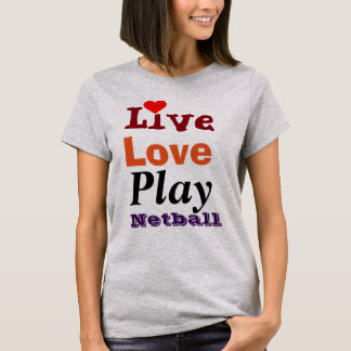 T-shirts Live Love Play Netball