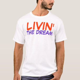 T-shirts Livin o sonho