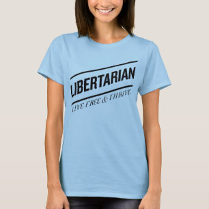 T-shirts Livres vivos do libertário & prosperam