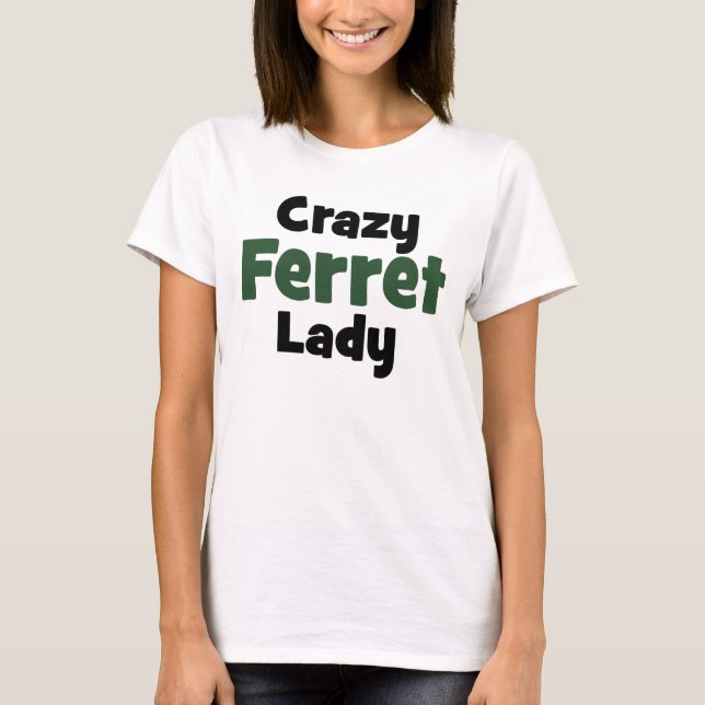 T-shirts Louca Senhora Ferret (Frente)