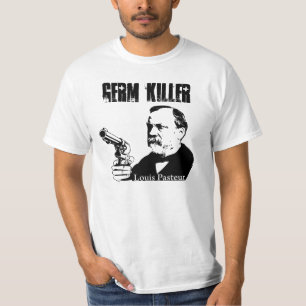 T-shirts Louis Pasteur - assassino do germe