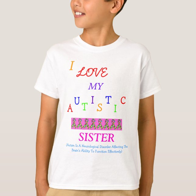 T-shirts Love~Sister autístico da irmã/irmão! (Frente)
