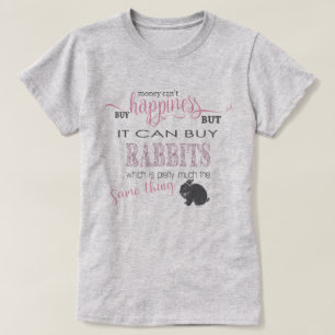 T-shirts LOVER DE COELHO  Dinheiro não pode Comprar à fel