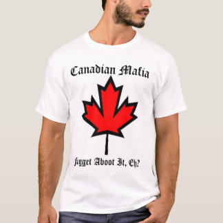 T-shirts Máfia canadense II