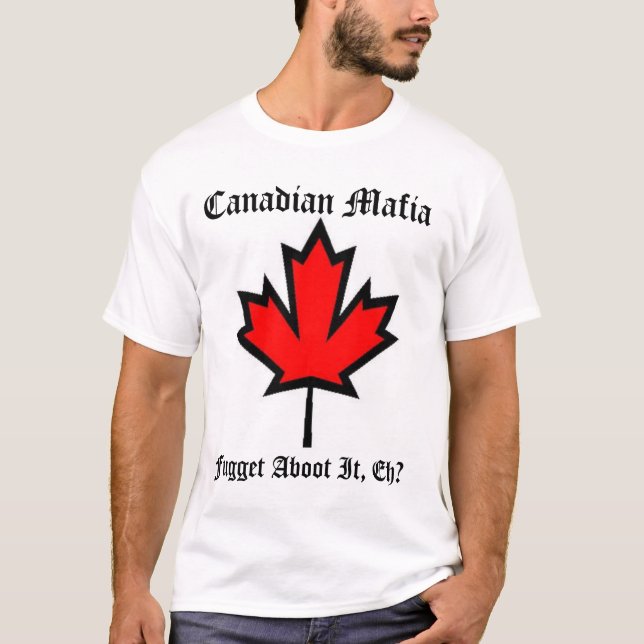 T-shirts Máfia canadense II (Frente)
