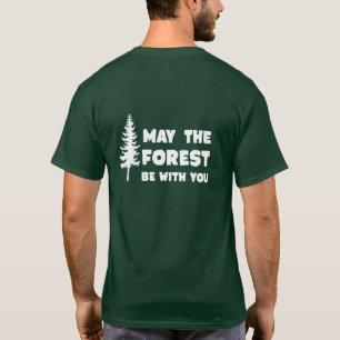 T-shirts Maio a floresta seja com você