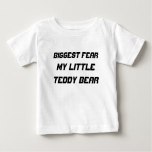 T-shirts Maior Medo: Meu pequeno ursinho