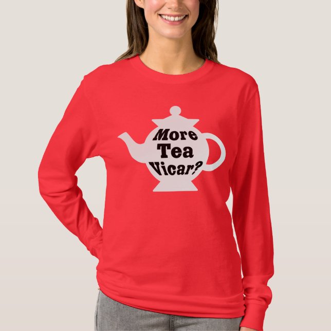 T-shirts Mais chá Vicar? - Preto em branco (Frente)