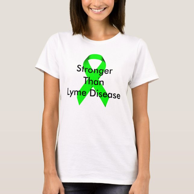 T-shirts Mais forte do que a doença de Lyme (Frente)