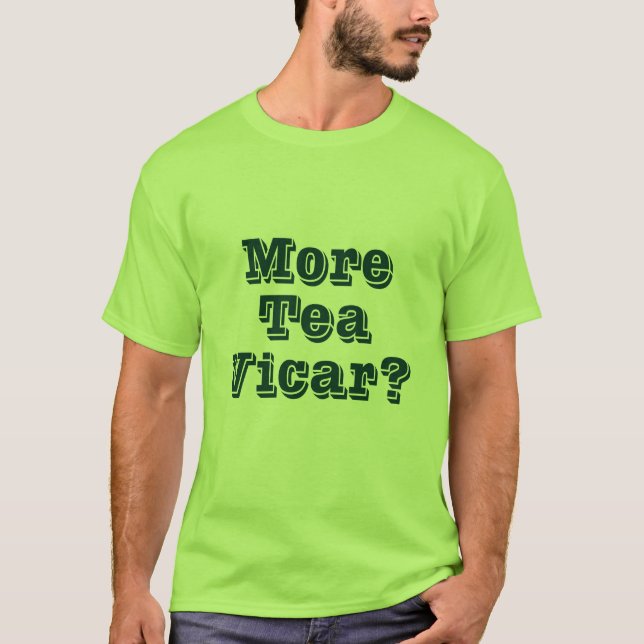 T-shirts Mais Tea Vicar (Frente)