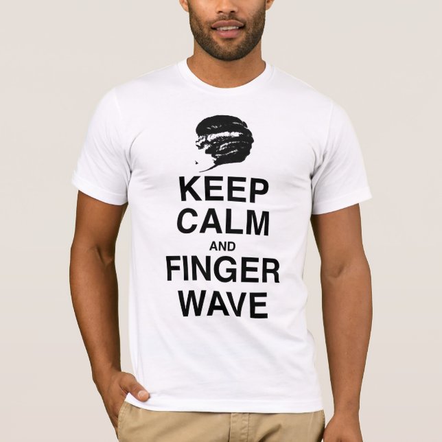 T-SHIRTS MANTENHA A CALMA E A ONDA DE DEDO! (Frente)