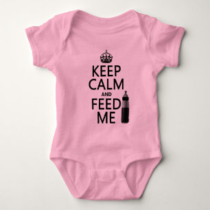 T-shirts Mantenha a calma e alimente-me (bebê) (em qualquer