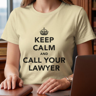 T-shirts Mantenha a Calma e Chame seu Advogado