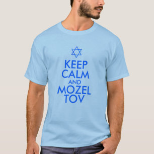 T-shirts MANTENHA A CALMA e MOZEL TOV