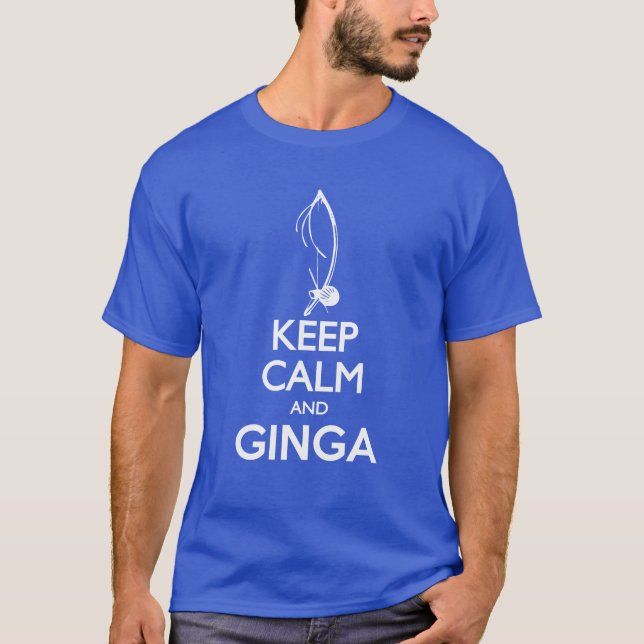 T-shirts Mantenha a calma e o Ginga (Frente)