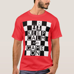 T-shirts MANTENHA A CALMA E O JOGO LIGADOS - Xadrez