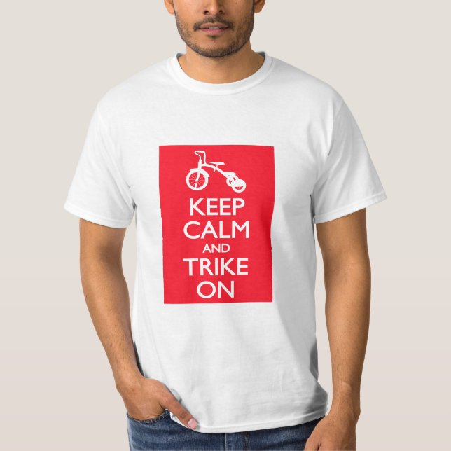 T-shirts Mantenha a calma e o Trike sobre (Frente)
