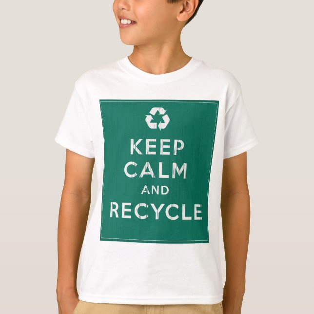 T-shirts Mantenha a calma e recicl (Frente)