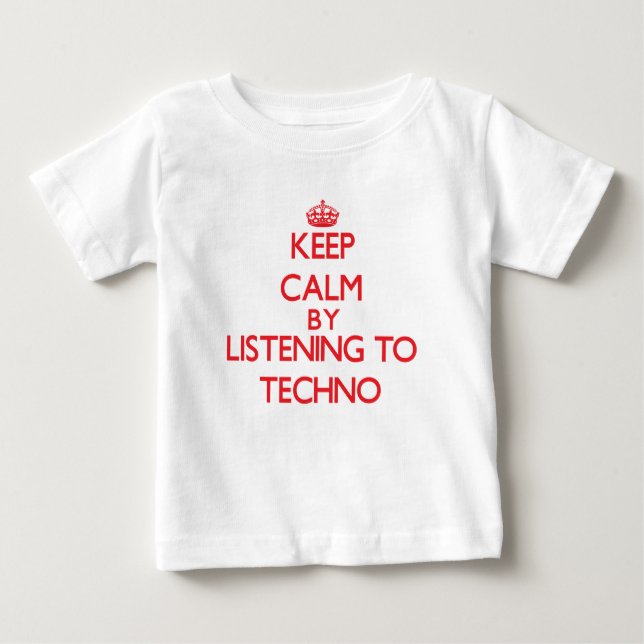 T-shirts Mantenha a calma escutando TECHNO (Frente)