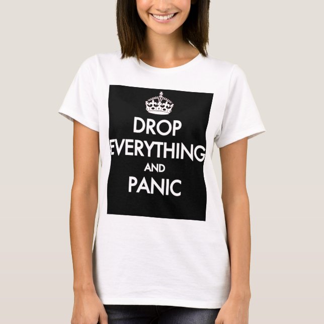 T-shirts Mantenha a calma? Pfft! (Frente)