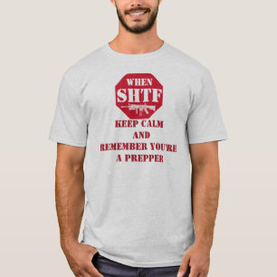 T-shirts Mantenha a calma que você é um prepper!!