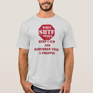 T-shirts Mantenha a calma sua um prepper!!