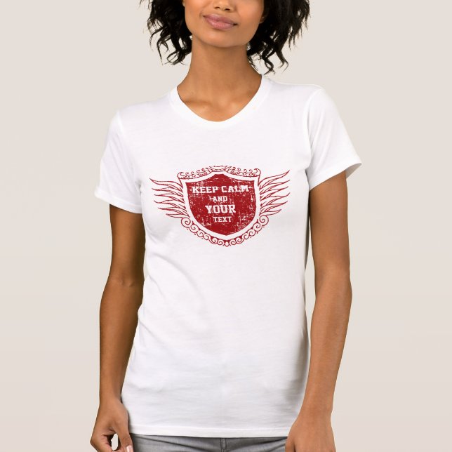 T-shirts Mantenha calma e seu texto (Frente)