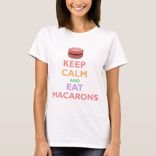 T-shirts Mantenha calmo e coma Macarons (Frente)