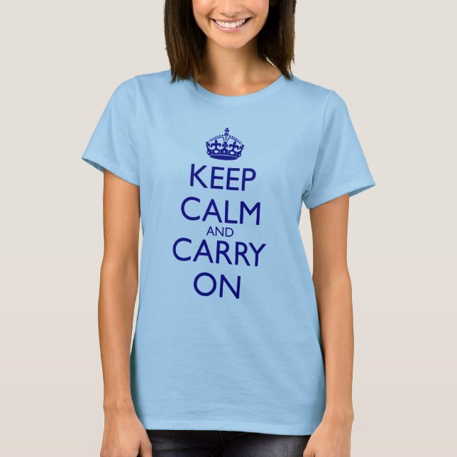 T-shirts Mantenha calmo e continue o texto dos azuis (Frente)